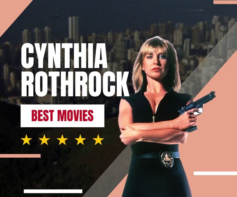 Best Cynthia Rothrock Movies